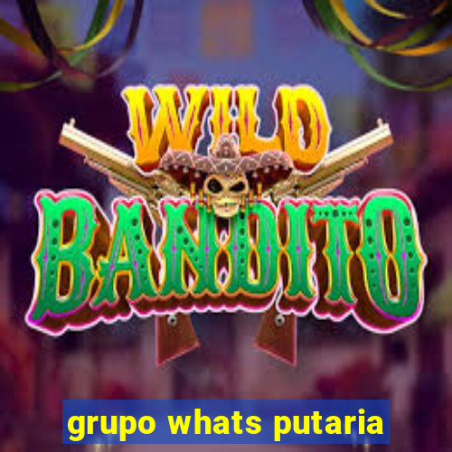 grupo whats putaria